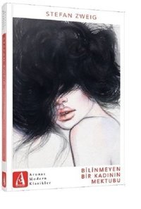 Bilinmeyen Bir Kadının Mektubu Stefan Zweig Arunas Yayıncılık