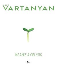 İnsanız Ayıbı Yok Aret Vartanyan A7 Kitap