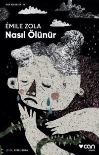 Nasıl Ölünür-Kısa Klasik Emile Zola Can Yayınları
