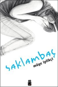 Saklambaç Müge İplikçi On8 Kitap