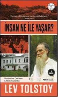 İnsan Ne İle Yaşar? Lev Nikolayeviç Tolstoy Alfa Yayıncılık