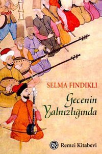 Gecenin Yalnızlığında Selma Fındıklı Remzi Kitabevi
