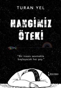 Hangimiz Öteki Turan Yel İkinci Adam Yayınları