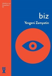 Biz-Bilimkurgu Klasikleri 1 Yevgeny Zamyatin DEX