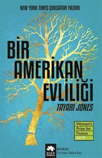 Bir Amerikan Evliliği Tayari Jones Eksik Parça Yayınları