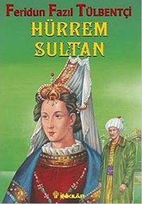 Hürrem Sultan Feridun Fazıl Tülbentçi İnkılap Kitabevi
