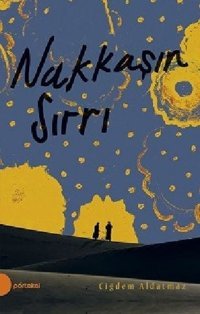 Nakkaşın Sırrı Çiğdem Aldatmaz Portakal