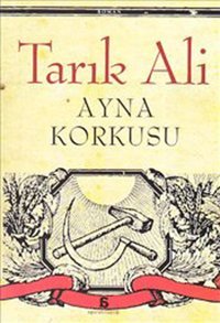 Ayna Korkusu Tarık Ali Agora Kitaplığı