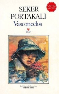 Şeker Portakalı - 40.Yıl Özel Baskı Jose Mauro De Vasconcelos Can Yayınları
