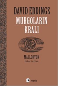 Murgoların Kralı - Malloryon 2.Kitap David Eddings Metis Yayınları