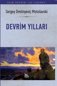 Devrim Yılları Sergey Dmitriyeviç Mstislavski Ceylan Yayıncılık