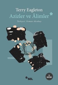 Azizler ve Alimler Terry Eagleton Sel Yayıncılık