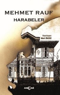 Harabeler Mehmet Rauf Akçağ Yayınları