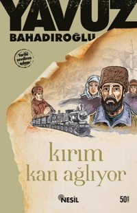 Kırım Kan Ağlıyor Nesil Yayınları