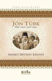 Jön Türk Ahmet Mithat Efendi Bilge Kültür Sanat