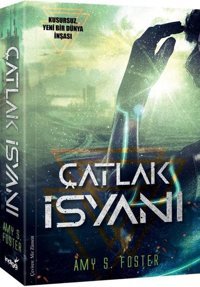 Çatlak İsyanı Amy S. Foster İndigo Kitap