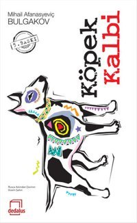 Köpek Kalbi Mihayl Afanasyeviç Bulgakov Dedalus
