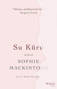 Su Kürü Sophie Mackintosh Can Yayınları