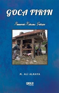 Goca Fırın M. Ali Alkaya Gece Kitaplığı