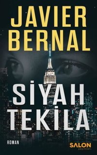 Siyah Tekila Javier Bernal Salon Yayınları