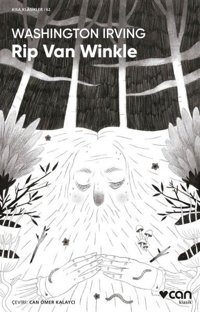 Rip Van Winkle - Kısa Klasikler 62 Washington Irwing Can Yayınları