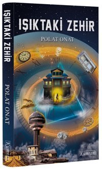 Işıktaki Zehir Polat Onat Kumran