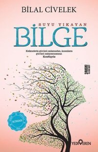 Suyu Yıkayan Bilge Bilal Civelek Yediveren Yayınları