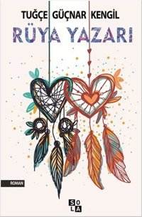 Rüya Yazarı Tuğçe Güçnar Kengil Sola Unitas