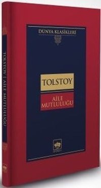 Aile Mutluluğu Lev Nikolayeviç Tolstoy Ötüken Neşriyat