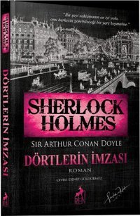 Sherlock Holmes Dörtlerin İmzası Sir Arthur Conan Doyle Ren Kitap