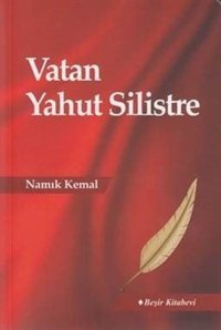 Vatan Yahut Silistre Namık Kemal Beşir Kitabevi