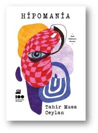Hipomania Tahir Musa Ceylan Doğan Kitap