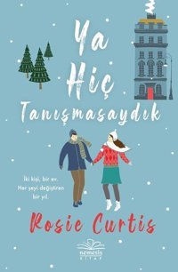 Ya Hiç Tanışmasaydık Rosie Curtis Nemesis Kitap