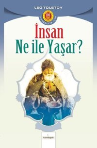İnsan Ne İle Yaşar Lev Nikolayeviç Tolstoy Kardelen Yayınları