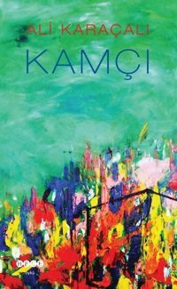 Kamçı Ali Karaçalı Hece Yayınları