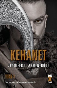 Titan 4 - Kehanet Jennifer L. Armentrout DEX