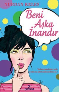 Beni Aşka İnandır Nurdan Keleş Postiga