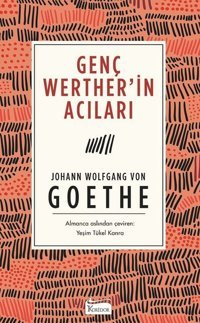 Genç Werter'in Acıları-Bez Ciltli Yeşim Tükel Kanra, Johann Wolfgang Von Goethe Koridor Yayıncılık