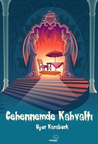 Cehennemde Kahvaltı Uğur Karabürk Sapiens