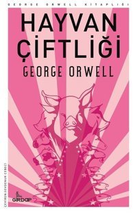 Hayvan Çiftliği - George Orwell Kitaplığı George Orwell Girdap