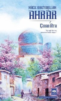 Ahrar - Hace Ubeydullah Çınar Ata Ötüken Neşriyat