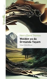 Walden Ya da Ormanda Yaşam - Livaneli Kitaplığı Henry David Thoreau İnkılap Kitabevi
