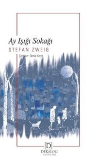 Ay Işığı Sokağı Stefan Zweig Dekalog Yayınları