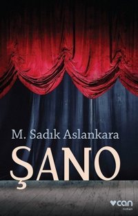 Şano M. Sadık Aslankara Can Yayınları