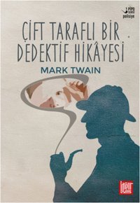 Çift Taraflı Bir Dedektif Hikyesi Mark Twain Labirent