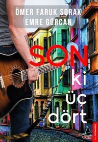 Son Ki Üç Dört Emre Gürcan, Ömer Faruk Sorak Destek Yayınları