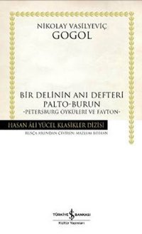 Bir Delinin Anı Defteri - Hasan Ali Yücel Klasikleri Nikolay Vasilyeviç Gogol İş Bankası Kültür Yayınları