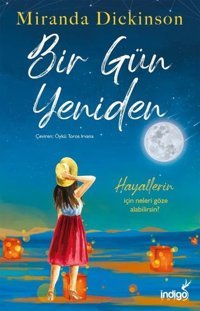 Bir Gün Yeniden Miranda Dickinson İndigo Kitap