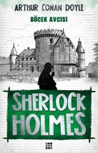 Sherlock Holmes-Böcek Avcısı Sir Arthur Conan Doyle Dokuz Yayınları