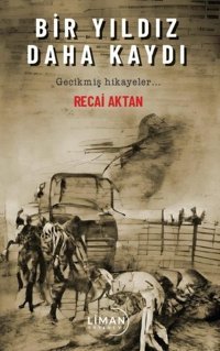 Bir Yıldız Daha Kaydı Recai Aktan Liman Yayınevi